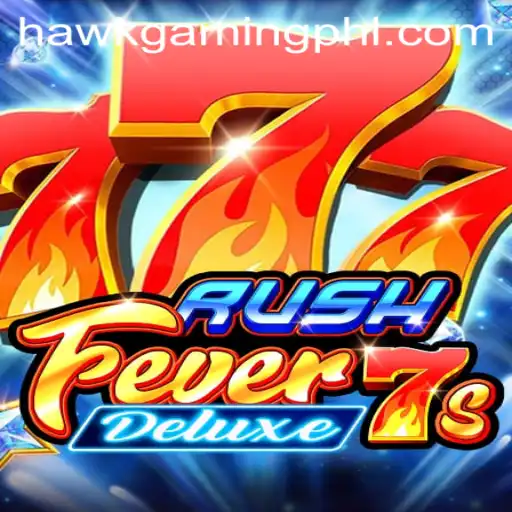 RushFever7sDeluxe: Exploring the Latest Sensation from HawkGaming