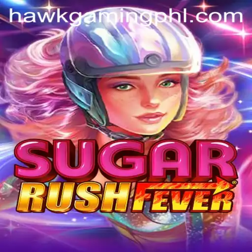 SugarRushFever: Dive into the Excitement with HawkGaming