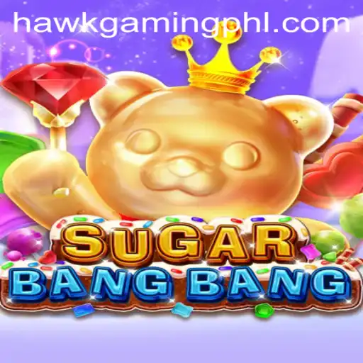 Exploring the Thrills of SUGARBANGBANG: A Deep Dive Into HawkGaming's Latest Sensation